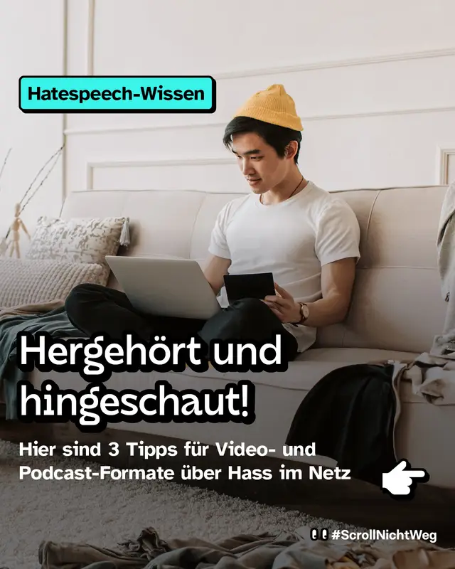 Hergeh&ouml;rt und hingeschaut Hier sind 3 Tipps f&uuml;r Video- und Podcast-Formate &uuml;ber Hass im Netz.