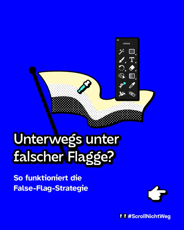 Unterwegs unter falscher Flagge? So funktioniert die False-Flag-Strategie.