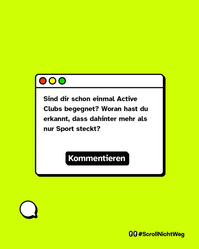Abschlusskarte mit Frage, ob man bereits &bdquo;Active Clubs&ldquo; begegnet ist und woran man erkannt hat, dass mehr dahintersteckt als Sport. Aufforderung zum Kommentieren.