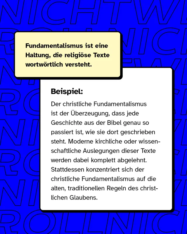 Textkasten oben: „Fundamentalismus ist eine Haltung, die religiöse Texte wortwörtlich versteht.“ Darunter Textabschnitt über christlichen Fundamentalismus als Beispiel, der wortwörtliche Bibelauslegung beschreibt und moderne, wissenschaftliche Auslegungen ablehnt. Beige und weiß hinterlegte Textfelder, Hintergrund weiterhin blau mit Mustertext.