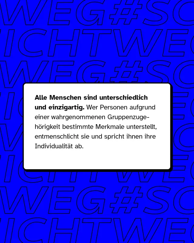 Aber alle Menschen sind unterschiedlich und einzigartig.