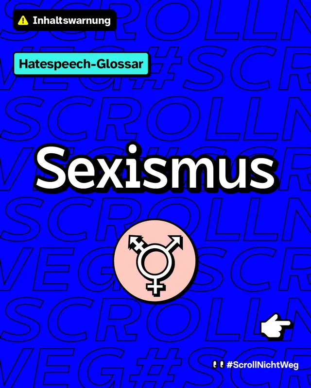 Hatespeech Glossar zum Thema "Sexismus".