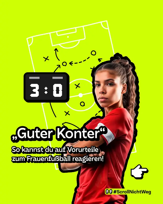 &bdquo;Guter Konter&ldquo;   So kannst du auf Vorurteile zum Frauenfu&szlig;ball reagieren!