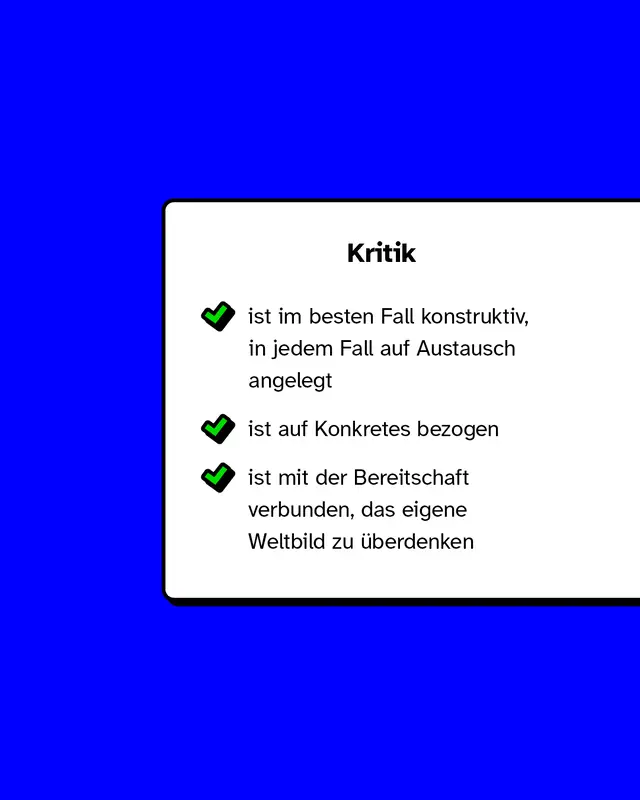 Auflistung der positiven Aspekte von Kritik, wie zum Beispiel, wenn man sich auf etwas konkretes bezieht.