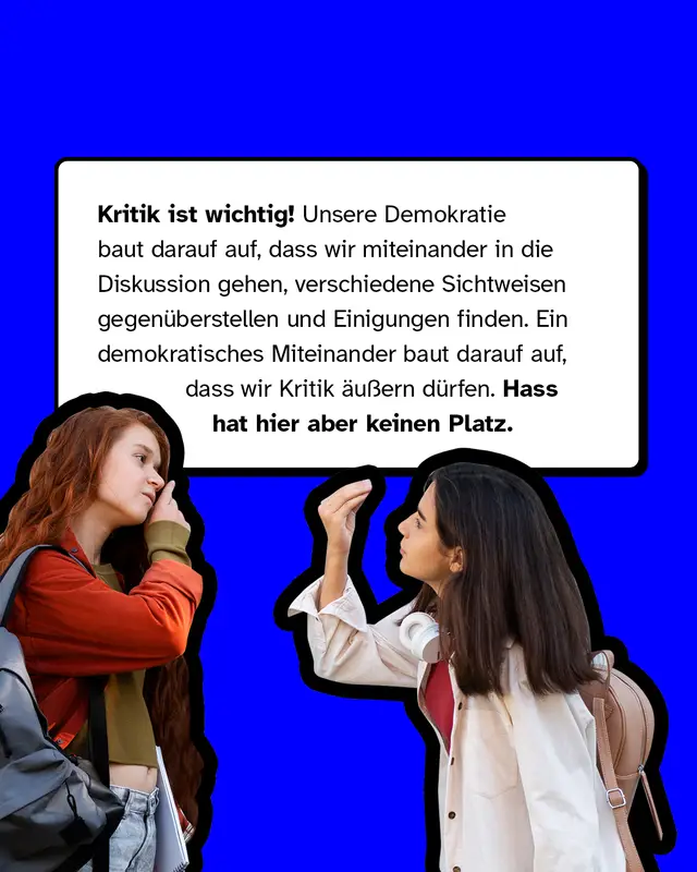 Kritik ist wichtig! Hass hat aber hier keinen Platz.
