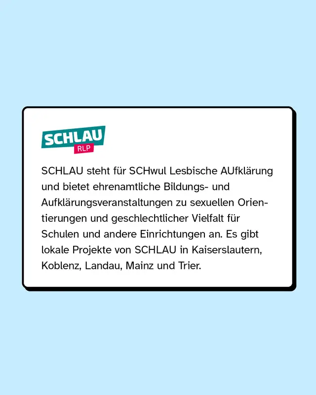 Schlau Rheinland-Pfalz bietet ehrenamtliche Bildungs- und Aufklärungsveranstaltungen.