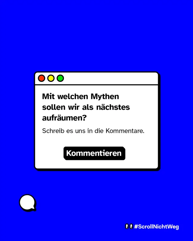 Einladung an die Community, eigene Vorschl&auml;ge f&uuml;r weitere Vorurteile oder Mythen in den Kommentaren zu teilen.