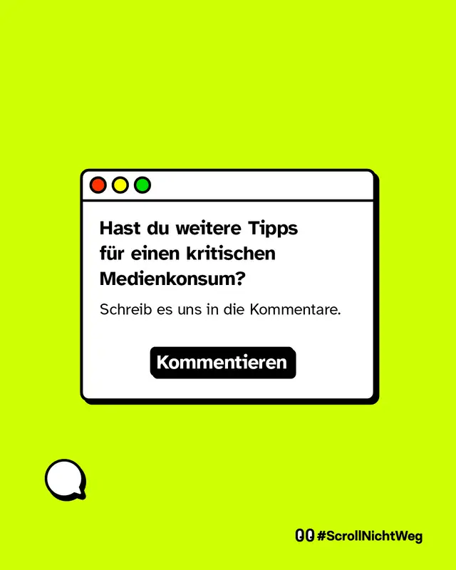 Hast du weitere Tipps f&uuml;r einen kritischen Medienkonsum? Schreib es uns in die Kommentare.