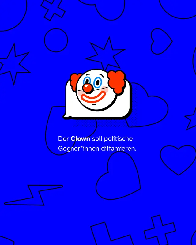 Darstellung eines Clown-Emojis und Text: &bdquo;Der Clown soll politische Gegner*innen diffamieren.&ldquo;