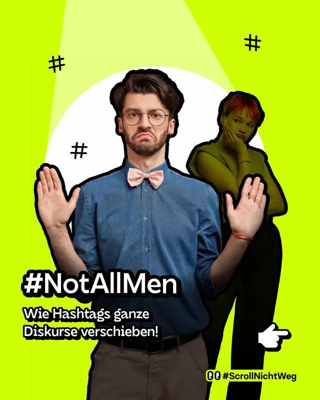 Titel: Not all men. Untertitel: Wie Hashtags Diskurse verschieben.