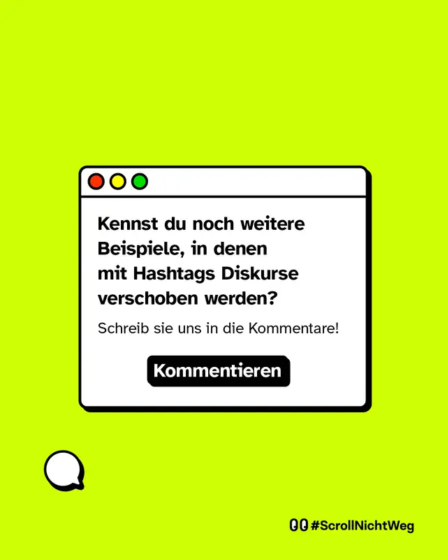 Text: Frage an die Community. Kennst du weitere Beispiele, bei denen Hashtags den Diskurs verschieben? Teile sie in den Kommentaren.