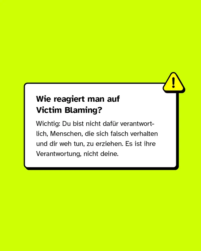 Wichtig: Du bist nicht verantwortlich f&uuml;r Menschen, die sich falsch verhalten.