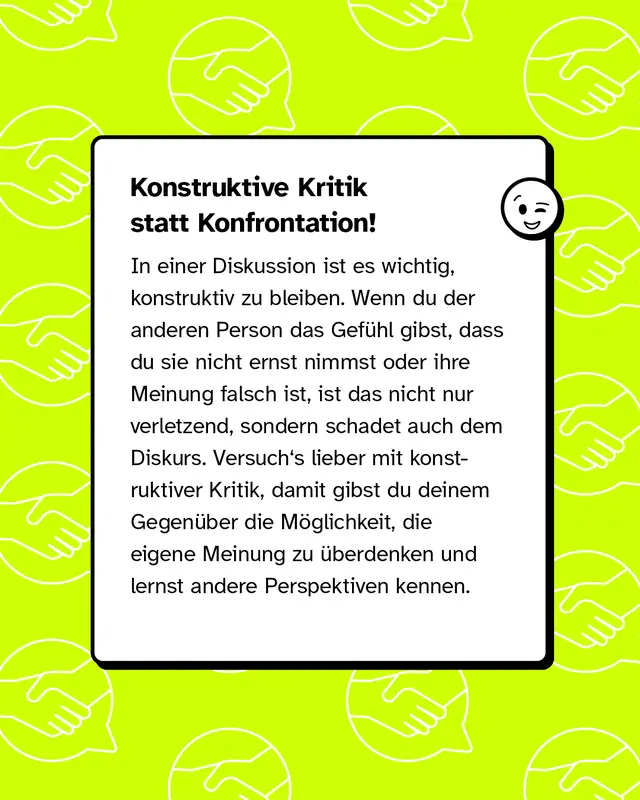 Textfeld auf gelbem Hintergrund mit Handschlag-Icons. &Uuml;berschrift: &bdquo;Konstruktive Kritik statt Konfrontation!&ldquo; Es wird erkl&auml;rt, dass man in Diskussionen andere ernst nehmen und lieber konstruktiv kritisieren sollte, um produktiv zu bleiben und Perspektiven zu wechseln.
