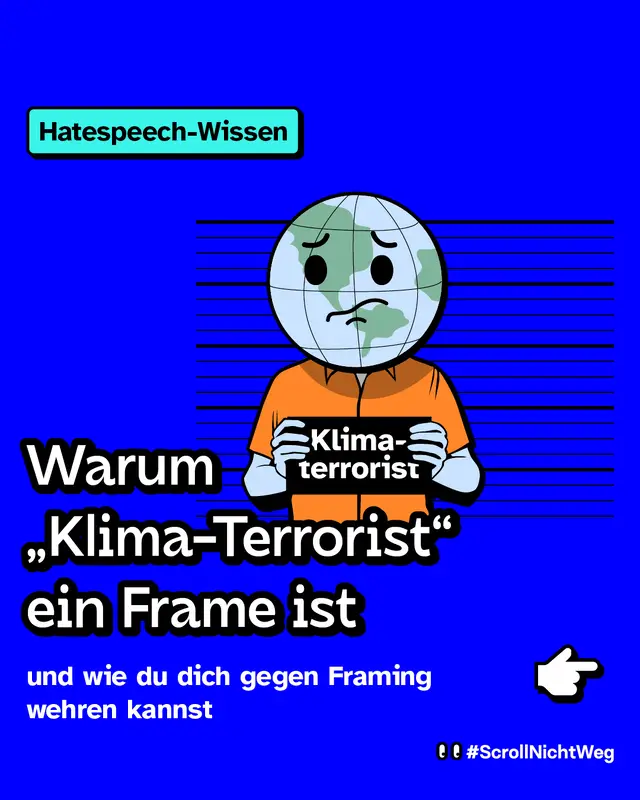 Warum &bdquo;Klima-Terroristen&ldquo; ein sogenannter Frame ist und wie du dich gegen Framing wehren kannst.