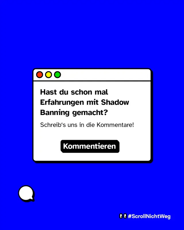 Hast du schon mal Erfahrungen mit Shadowbanning gemacht? Schreib's uns in die Kommentare!